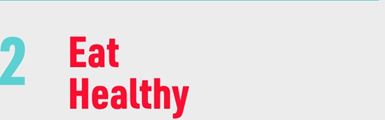 Eat healthy