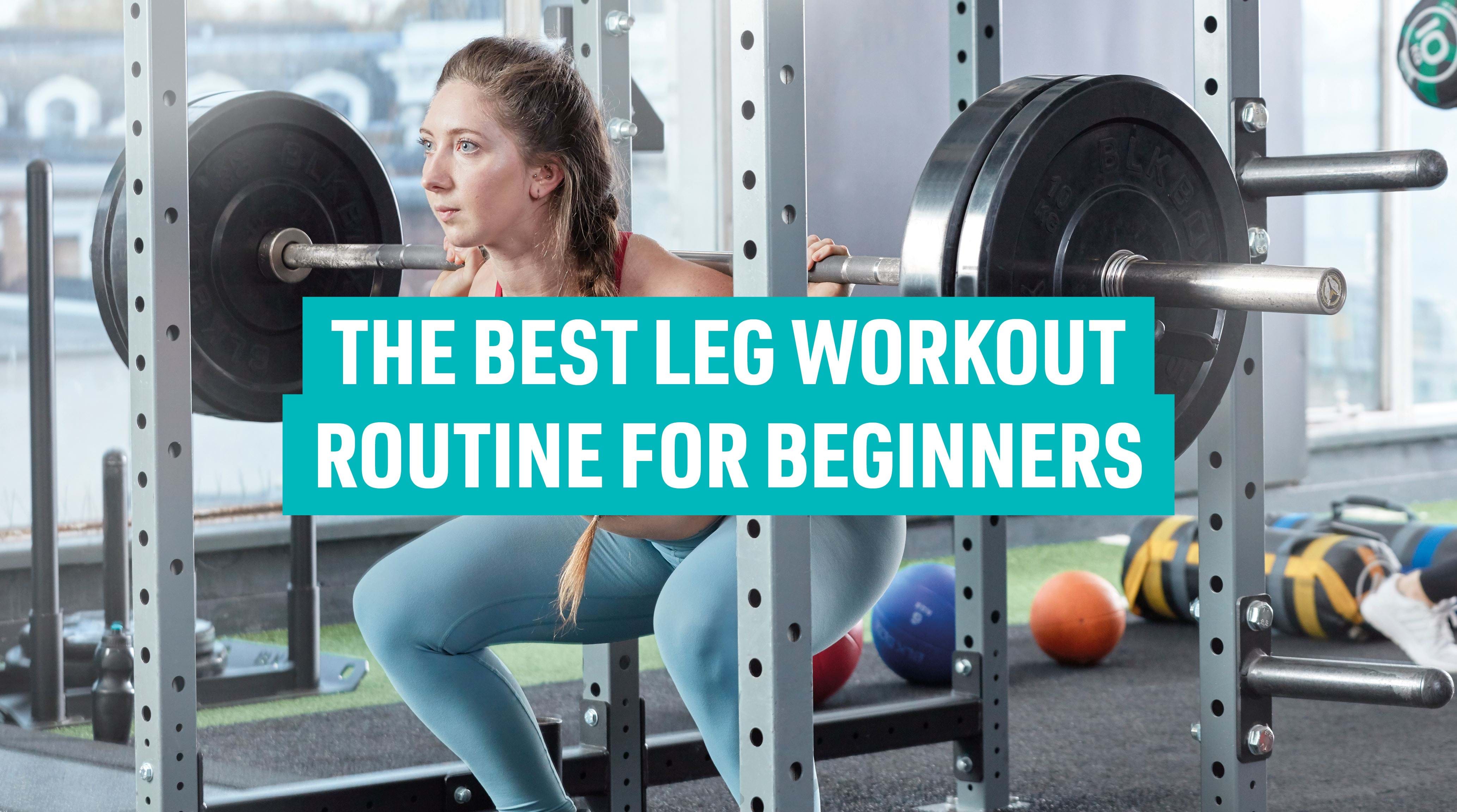The Best Leg Workout Routine For Beginners | Puregym