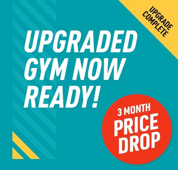 your upgraded gym is ready