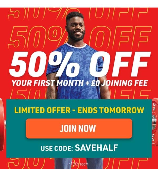 Get 50% off your first month plus £0 Joining Fee Today with code SAVEHALF. Ends soon. Selected gyms only.