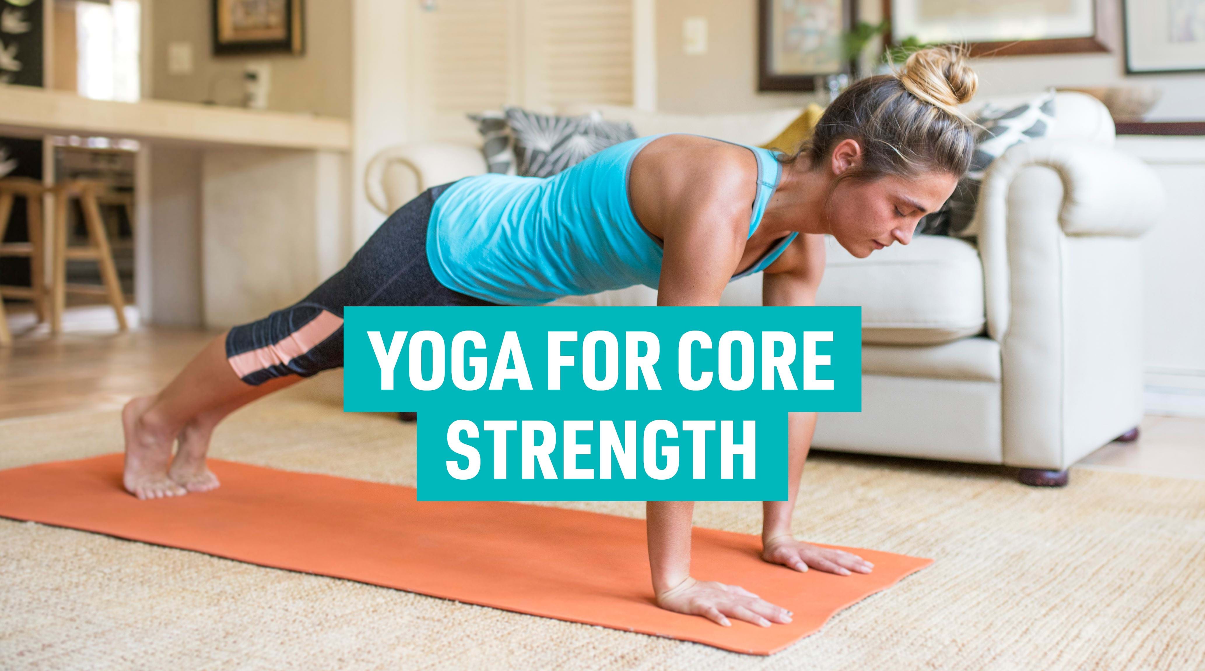 Yoga for Core Strength: Building a Strong Foundation