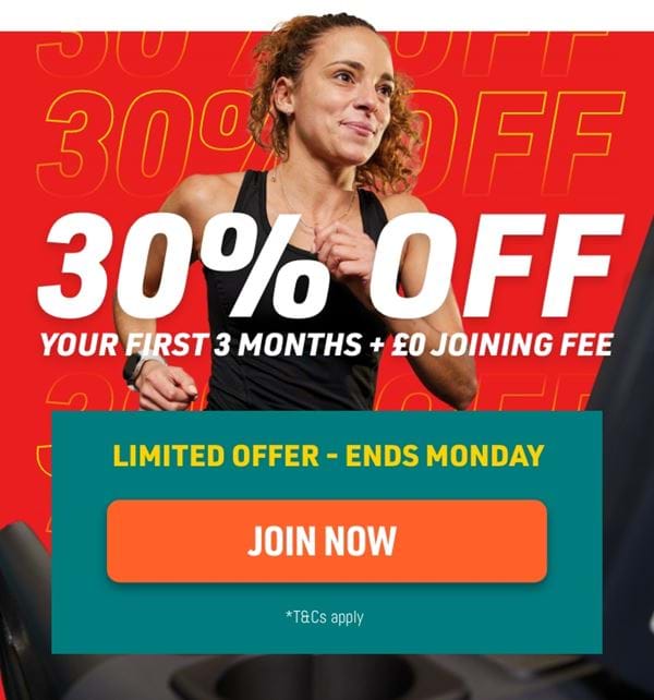 30% off your first 3 months plus zero joining fee. Hurry Ends soon. Join now.