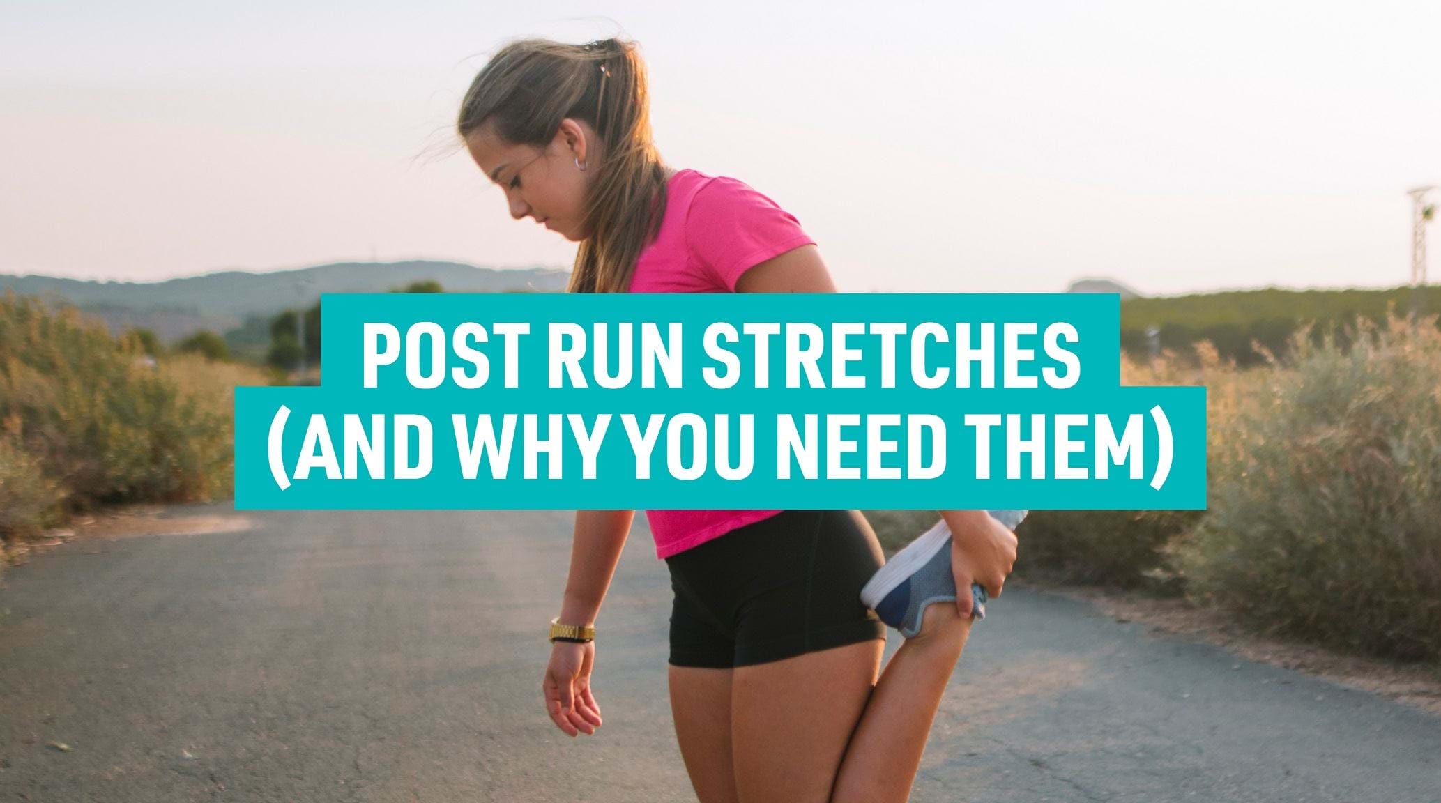 Post-Run Stretches (And Why They're So Important)